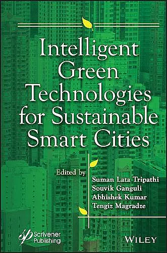 Intelligent Green Technologies for Sustainable Smart Cities cover