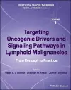 Precision Cancer Therapies, Targeting Oncogenic Drivers and Signaling Pathways in Lymphoid Malignancies cover