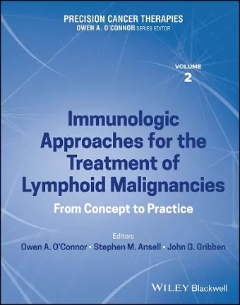 Precision Cancer Therapies, Immunologic Approaches for the Treatment of Lymphoid Malignancies cover