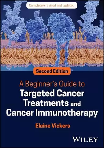 A Beginner's Guide to Targeted Cancer Treatments and Cancer Immunotherapy cover