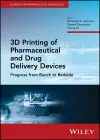 3D Printing of Pharmaceutical and Drug Delivery Devices cover