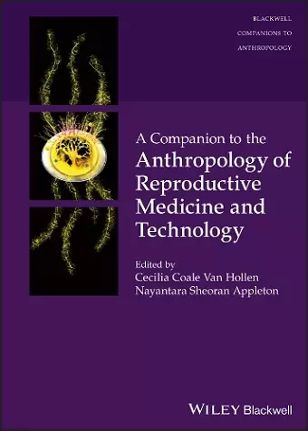 A Companion to the Anthropology of Reproductive Medicine and Technology cover