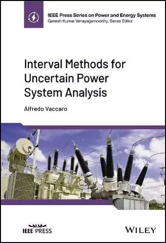 Interval Methods for Uncertain Power System Analysis cover