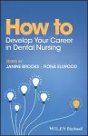 How to Develop Your Career in Dental Nursing cover