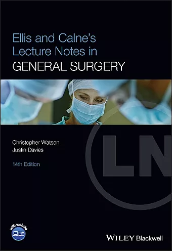 Ellis and Calne's Lecture Notes in General Surgery cover