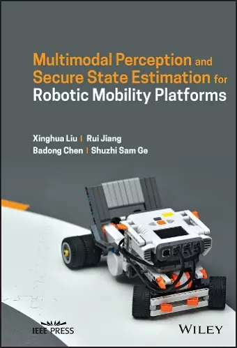 Multimodal Perception and Secure State Estimation for Robotic Mobility Platforms cover