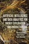 Artificial Intelligence and Data Analytics for Energy Exploration and Production cover