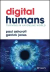 Digital Humans: Thriving in an Online World cover
