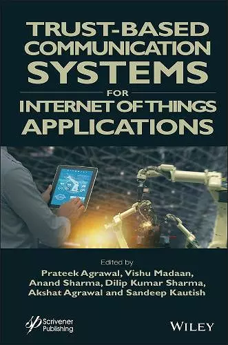 Trust-Based Communication Systems for Internet of Things Applications cover