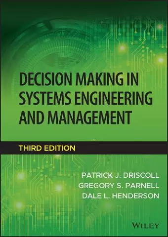 Decision Making in Systems Engineering and Management cover