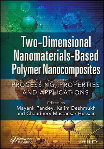 Two-Dimensional Nanomaterials Based Polymer Nanocomposites cover