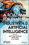 A Roadmap for Enabling Industry 4.0 by Artificial Intelligence cover