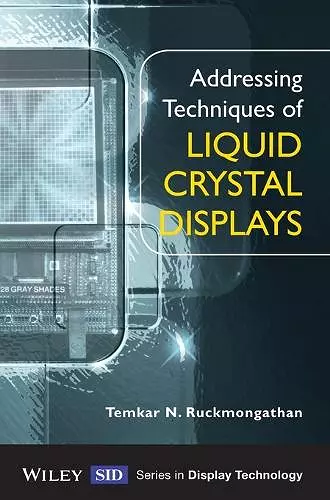 Addressing Techniques of Liquid Crystal Displays cover