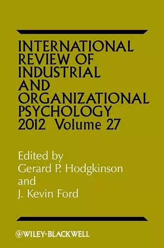 International Review of Industrial and Organizational Psychology 2012, Volume 27 cover