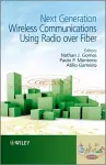 Next Generation Wireless Communications Using Radio over Fiber cover