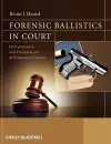 Forensic Ballistics in Court cover