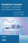 Predictive Control of Power Converters and Electrical Drives cover