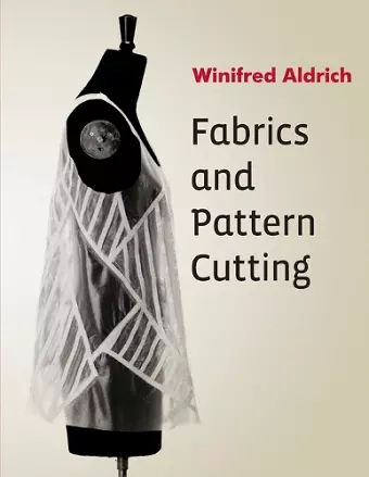 Fabrics and Pattern Cutting cover