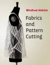 Fabrics and Pattern Cutting cover