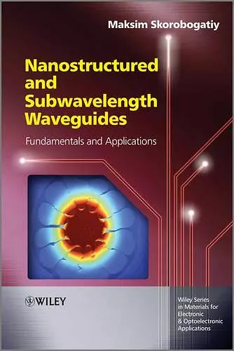 Nanostructured and Subwavelength Waveguides cover