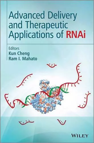 Advanced Delivery and Therapeutic Applications of RNAi cover