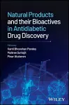 Natural Products and their Bioactives in Antidiabetic Drug Discovery cover