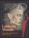 Lebbeus Woods: Exquisite Experiments, Early Years cover