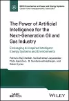 The Power of Artificial Intelligence for the Next-Generation Oil and Gas Industry cover