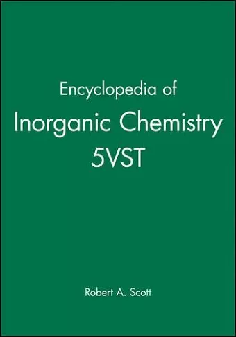 Encyclopedia of Inorganic Chemistry, 5 Volume Set cover