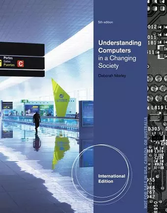 Understanding Computers in a Changing Society, International Edition cover