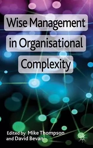 Wise Management in Organisational Complexity cover