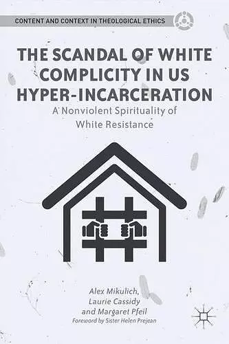 The Scandal of White Complicity in US Hyper-incarceration cover