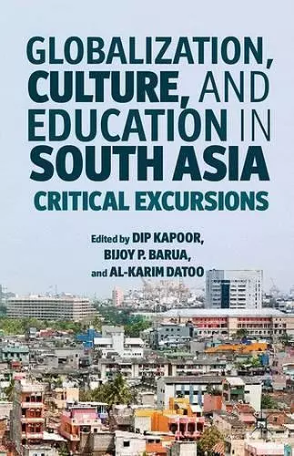 Globalization, Culture, and Education in South Asia cover