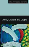 Crime, Critique and Utopia cover