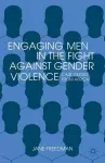 Engaging Men in the Fight against Gender Violence cover