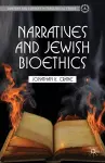 Narratives and Jewish Bioethics cover