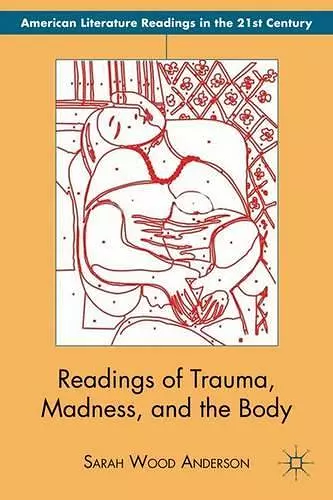 Readings of Trauma, Madness, and the Body cover