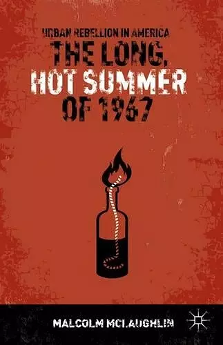 The Long, Hot Summer of 1967 cover