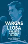 Vargas Llosa and Latin American Politics cover