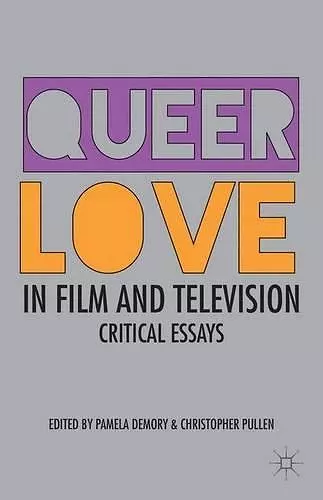 Queer Love in Film and Television cover