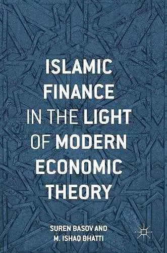 Islamic Finance in the Light of Modern Economic Theory cover