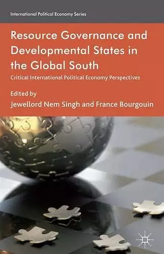 Resource Governance and Developmental States in the Global South cover