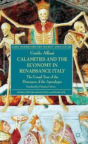 Calamities and the Economy in Renaissance Italy cover