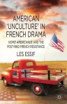 American ‘Unculture’ in French Drama cover