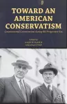 Toward an American Conservatism cover