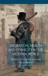 Migration, Health and Ethnicity in the Modern World cover