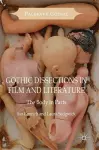 Gothic Dissections in Film and Literature cover