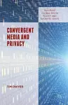 Convergent Media and Privacy cover