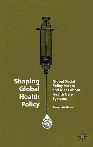 Shaping Global Health Policy cover