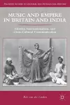 Music and Empire in Britain and India cover
